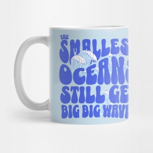 The smallest oceans still get big, big waves Mug